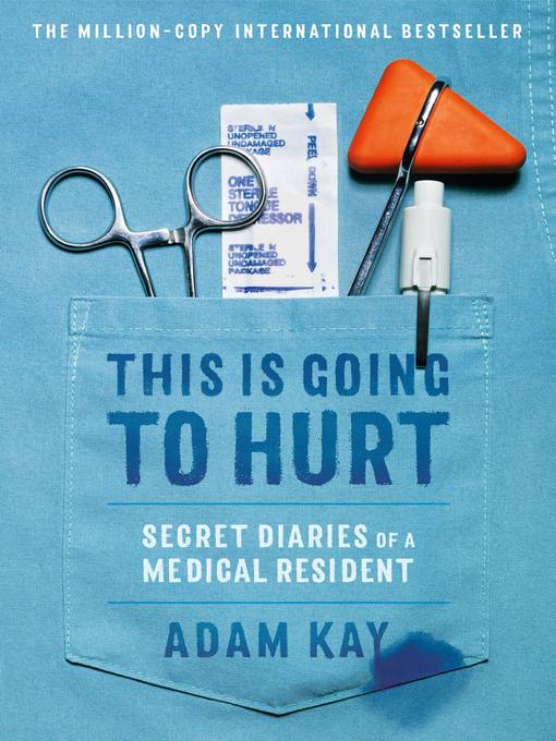 Title details for This Is Going to Hurt by Adam Kay - Wait list